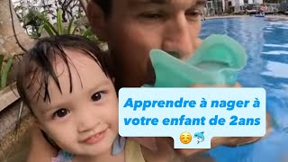 Apprendre à nager à votre enfant de 2ans avec un masque 🐠🐬☺️