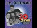 Los Solitarios -Ya Se Va 