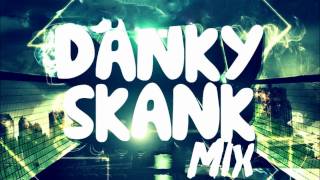 Danky Skank Mix