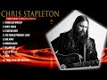 Chris Stapleton Greatest Hits Top 10 Best Songs To Listen In 2023 2024