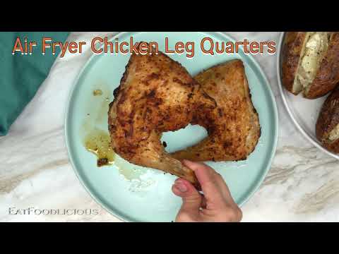 Crispy Air Fryer Chicken Leg Quarters