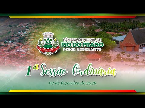 1ª SESSÃO ORDINÁRIA DO ANO DE 2026 | CÂMARA MUNICIPAL DE RIO DO PRADO/MG.