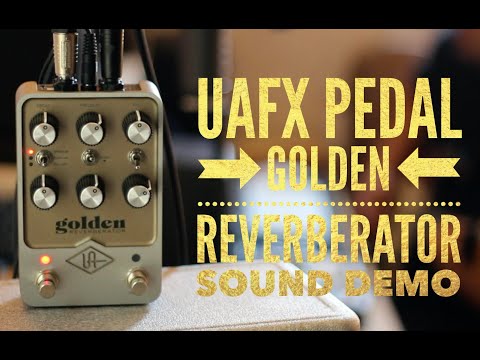 UAFX Pedals - Golden Reverberator (Sound Demo) PART 1/3