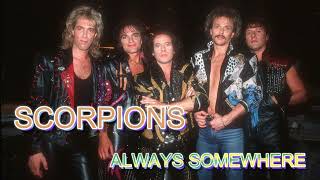 Download lagu SCORPIONS  -  ALWAYS SOMEWHERE  (REMASTERED) mp3