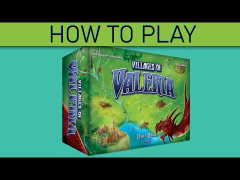 How to Play Villages of Valeria