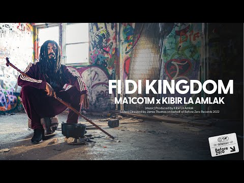 Fi Di Kingdom - Ma1co1m x Kibir La Amlak [Official video 2022]