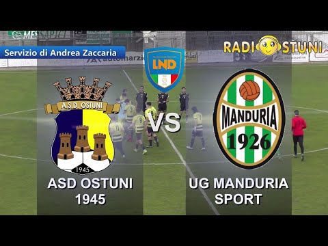 Highlights ASD Ostuni 1945 vs UG Manduria Sport 0 a 0 _ Radiostuni
