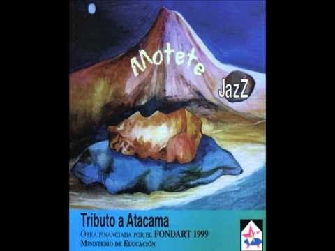 Motete-"Tributo a Atacama"-Origen