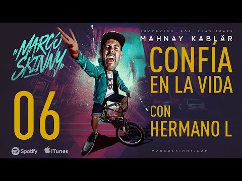 Confía en la vida (con Hermano L)