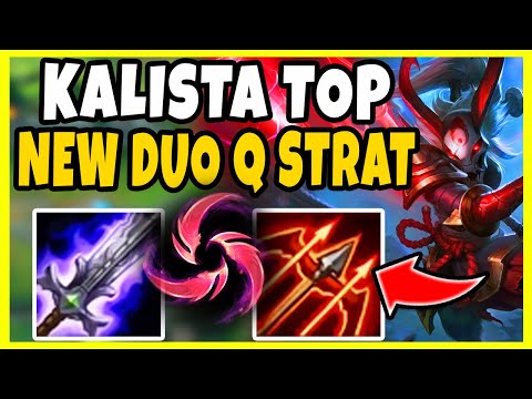 The Shy New Kalista Top Lane Duo Q Strat! BUT STILL OP SOLO TOO?! - League of Legends