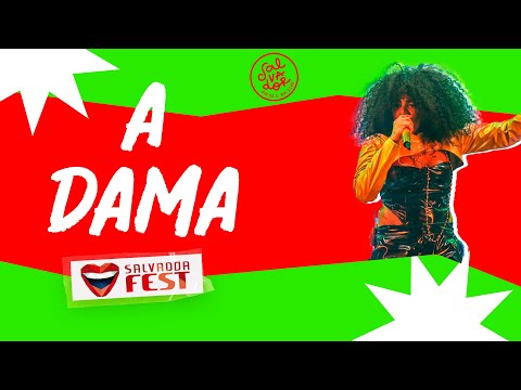 A Dama (SHOW COMPLETO) | Ao Vivo no Salvador Fest 2023 | Salvador FM