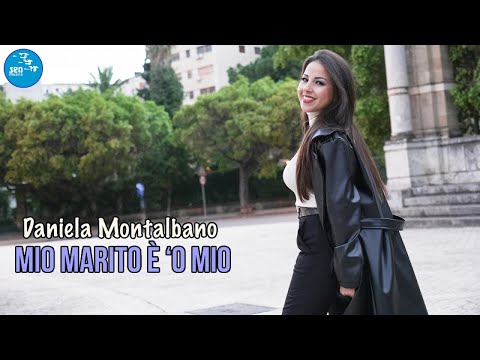 Daniela Montalbano - Mio marito è 'o mio ( Ufficiale 2024 )