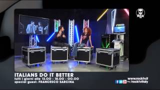 ROCK TV - ITALIANS DO IT BETTER- FRANCESCO SARCINA - Dal 14 al 20 ottobre