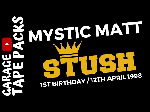 Mystic Matt | Stush | 1st UK Underground Birthday Party | 12th April 1998 | Garage Tape Packs