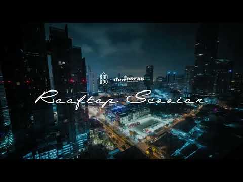 Kandoo x Thaibreak Rooftop Session 2022