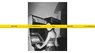 Lulú Matheou - Live @ 7am 24(HS) 2025