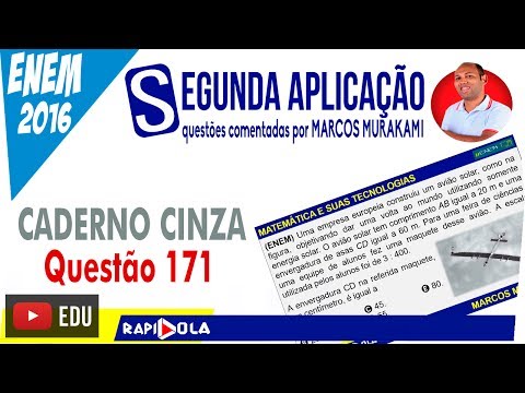 SCALE: SECOND APPLICATION OF ENEM - QUESTION 171