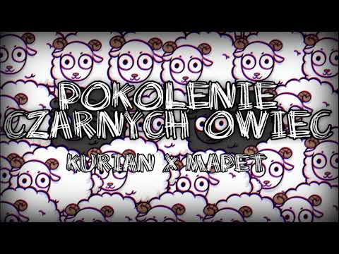 Mapet x Kurian - Pokolenie czarnych owiec (Prod. Winyla Trzaski)