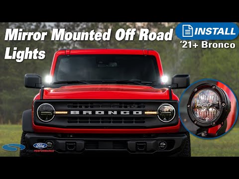 These Ford Performance Lights Are No-Brainer for All Bronco Owners | Mirror Mounted Lights Install