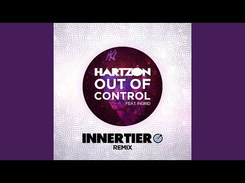 Out of Control (Innertier Remix)