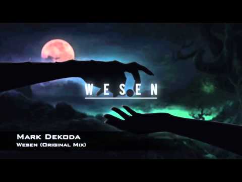 Mark Dekoda - Wesen (Original Mix)