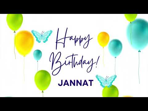 JANNAT Happy birthday song | Happy Birthday JANNAT | JANNAT Happy birthday to You