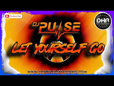 Dj Pulse - Let Yourself Go - DHR