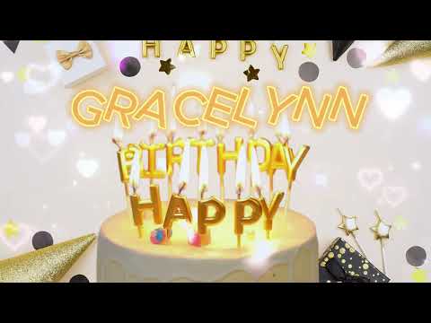 Gracelynn Happy Birthday Song Happy Birthday To You