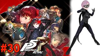 【ペルソナ５ ザ・ロイヤル】#30 金城が定めた期限を待ちます