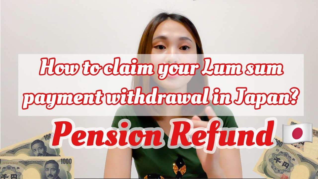 How to claim your lump sum withdrawal payment in Japan 🇯🇵| Pension Refund