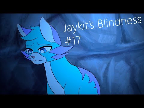 [Warriors] Jaykit's Blindness Voice acted MAP part 17