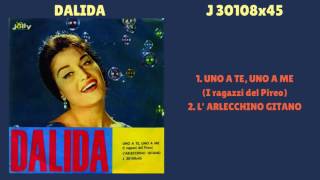 Dalida | Uno a te uno a me - L&#39; arlecchino gitano