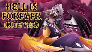 Cover art for Hell Is Forever (Lute Ver.) | Hazbin Hotel