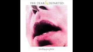 THE DEAR & DEPARTED - "Under the Milky Way"