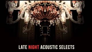 I Melt With You - Jason Mraz´s song (acoustic version) - Late Night Acoustic Selects