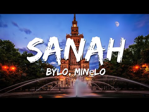 sanah - było, minęło (Tekst/Lyrics)