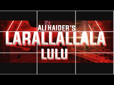 Ali Haider - Larallallala Lulu (Official Video)