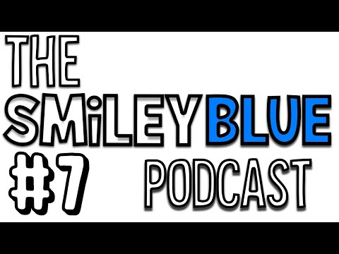 The Smileyblue Podcast - Episode 7 ft. Vedmedik