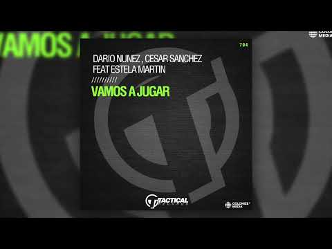 Dario Nunez & Cesar Sanchez - Vamos A Jugar (feat. Estela Martin)