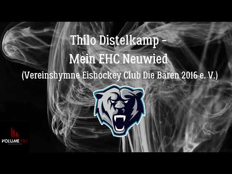 Thilo Distelkamp - Mein EHC Neuwied (Vereinshymne Eishockey Club Die Bären 2016 e.V.)