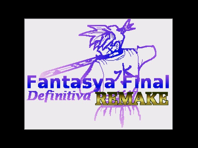 Fantasya Final Definitiva REMAKE