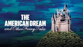 The American Dream and Other Fairy Tales - Official Trailer