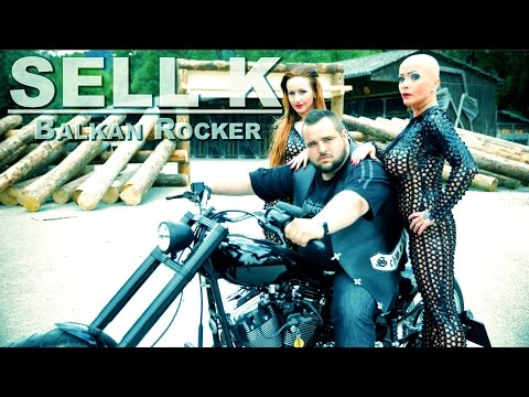 Sell K - Balkan Rocker (Official Music Video HD)