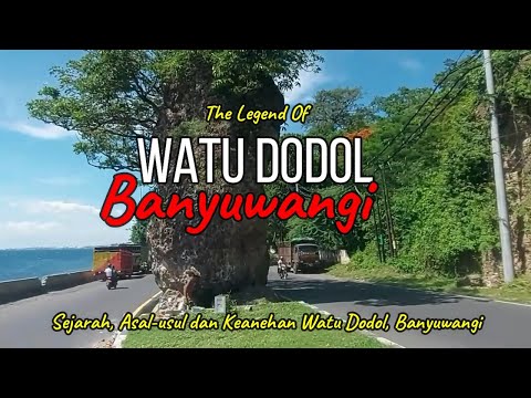 The Legend of Watu Dodol Banyuwangi, East Java