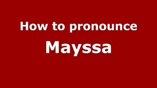 How to pronounce Mayssa