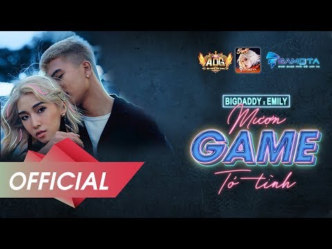 BIGDADDY x EMILY - Mượn Game Tỏ Tình (Official M/V)