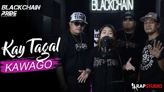 BLACKCHAIN - Kawago &#39;&#39;KAY TAGAL&#39;&#39; Live Perpormance