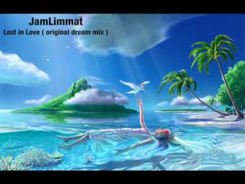 JamLimmat  _  Lost in Love  ( original dream mix )