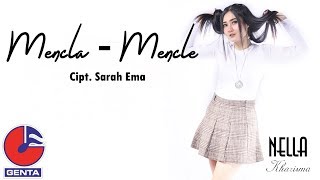 Nella Kharisma - Mencla Mencle (Official Music Video)