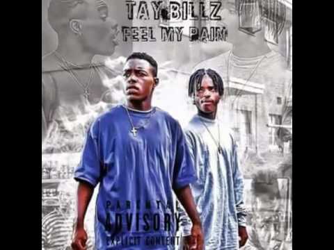 Tay Billz - Feel My Pain